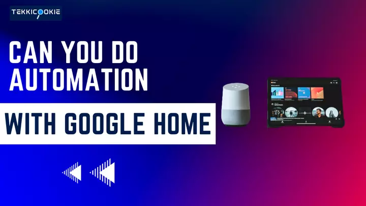 Google Home Automation