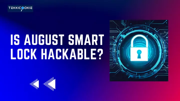 Is-August-Smart-Lock-hackable