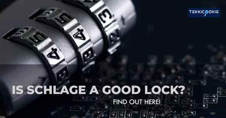 Is-Schlage-a-good-lock